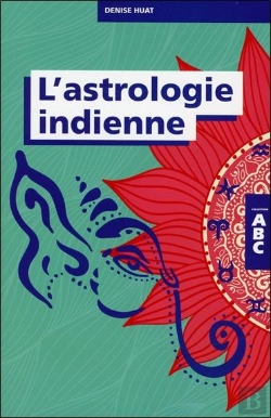 Bertrand.pt - Abc De L'Astrologie Indienne