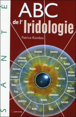 Bertrand.pt - Abc De L'Iridologie ; Étude Du Langage Des Iris