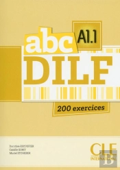 Abc Delf : Abc Dilf ; A1.1 ; 200 Exercices