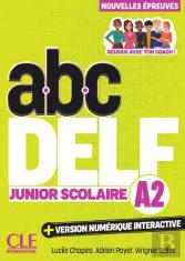 Abc Delf : Junior Scolaire ; Niveau A2 (3e Édition)