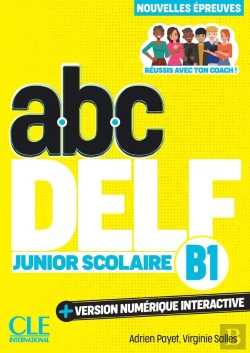Bertrand.pt - Abc Delf : Junior Scolaire ; Niveau B1 (3e Édition)