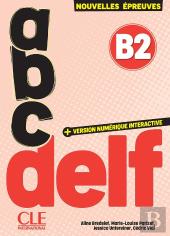 Abc Delf : Niveau B2 (Édition 2025)