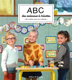 Bertrand.pt - Abc Des Animaux A Tricoter - 26 Modeles Pour Les Enfants