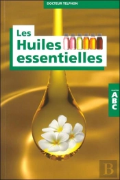 Abc Des Huiles Essentielles
