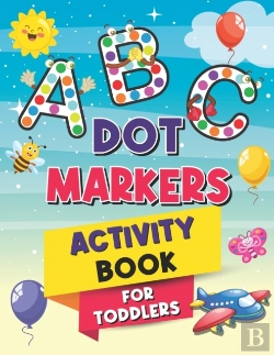 Bertrand.pt - Abc Dot Markers Activity Book For Toddlers