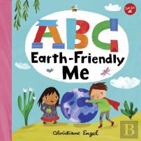 Abc For Me: Abc Earth-Friendly Me