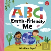 Abc For Me: Abc Earth-Friendly Me