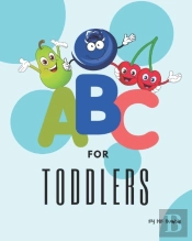 Abc For Toddlers: Abc For Toddlers 1- 4