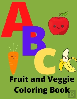 Bertrand.pt - Abc Fruit And Veggie Coloring Book