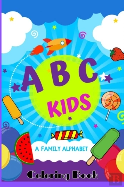 Bertrand.pt - Abc Kids A Family Alphabet Coloring Book