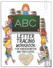 Abc Letter Tracing Workbook For Kindergarten And Preschool