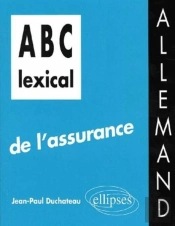 Abc Lexical De L'Assurance ; Allemand