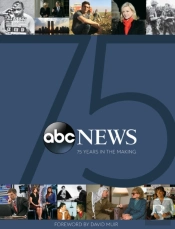 Abc News: 75 Years In The Making