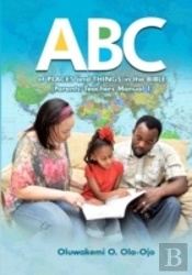 Abc Of Places And Things In The Bible - Parents/Teachers Manual 1