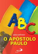 ABC para Conhecer o Apóstolo Paulo