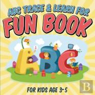 Abc Trace & Learn For Fun Book