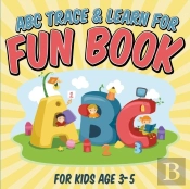 Abc Trace & Learn For Fun Book