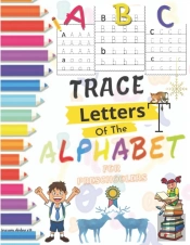Abc, Trace Letters Of The Alphabet For Preschoolers