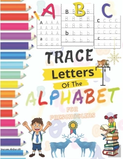 Bertrand.pt - Abc, Trace Letters Of The Alphabet For Preschoolers