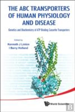 Bertrand.pt - Abc Transporters Of Human Physiology And Disease, The: Genetics And Biochemistry Of Atp Binding Cassette Transporters