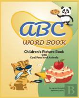 Abc Word Book- Children'S Picture Book | Food And Animals | By James E Benedict