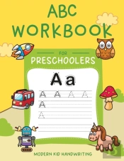 Abc Workbook For Preschoolers: My First