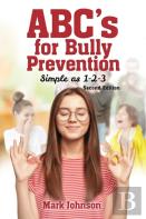 Abc'S For Bully Prevention, Simple As 1-2-3