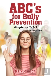 Abc'S For Bully Prevention, Simple As 1-2-3