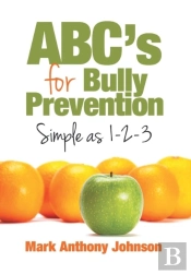 Abc'S For Bully Prevention, Simple As 1-