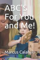 Abc'S For You And Me!