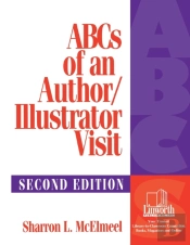 Abcs Of An Author/Illustrator Visit, 2nd Edition