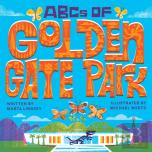 Abcs Of Golden Gate Park