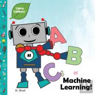 Abcs Of Machine Learning (Tinker Toddlers)