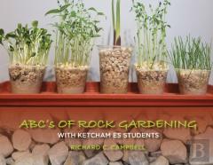 Abc'S Of Rock Gardening With Ketcham Es Students