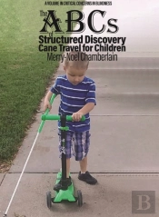 Abcs Of Structured Discovery Cane Travel For Children