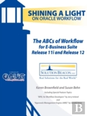 Abcs Of Workflow For E-Business Suite Release 11i And Release 12