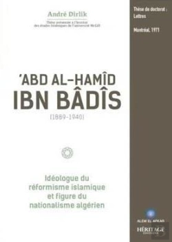 Bertrand.pt - Abd Al-Hamîd Ibn Bâdîs (1889-1940) : Idéologue Du Réformisme Islamique Et Figure Du Nationalisme Algérien