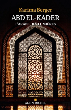Bertrand.pt - Abd El-Kader : L'Arabe Des Lumières