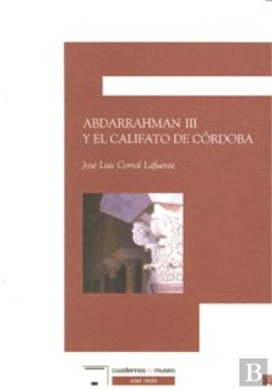 Bertrand.pt - Abdarrahman Iii Y El Califato De Cordoba
