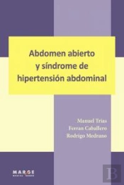 Abdomen Abierto Y Síndrome De Hipertensión Abdominal