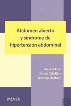 Bertrand.pt - Abdomen Abierto Y Síndrome De Hipertensión Abdominal