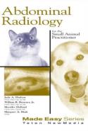 Abdominal Radiology For The Small Animal Practitioner
