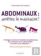 Abdominaux : Arrêtez Le Massacre !