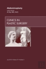 Abdominoplasty, An Issue Of Clinics In Plastic Surgery