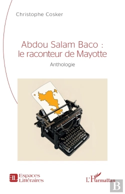 Bertrand.pt - Abdou Salam Baco : Le Raconteur De Mayotte - Anthologie