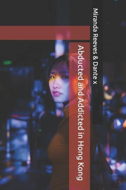 Bertrand.pt - Abducted And Addicted In Hong Kong