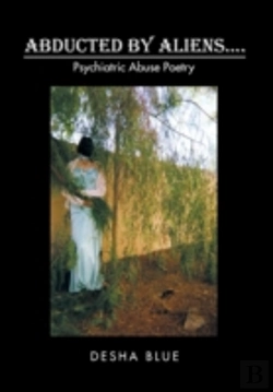 Bertrand.pt - Abducted By Aliens....: Psychiatric Abuse Poetry