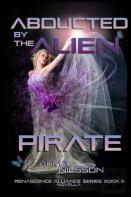 Abducted By The Alien Pirate