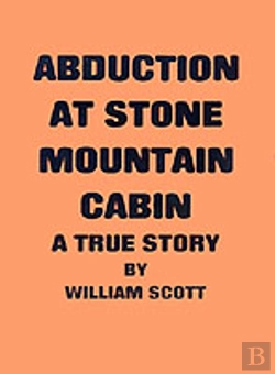Bertrand.pt - Abduction At Stone Mountain Cabin