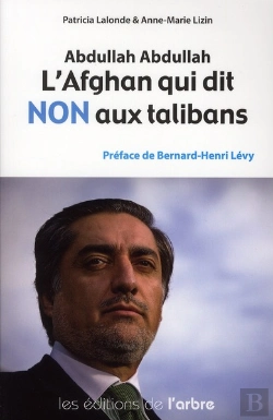 Bertrand.pt - Abdullah Abdullah ; L'Afghan Qui Dit Non Aux Talibans